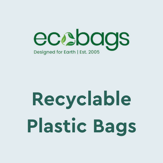 Recyclable Plastic Bags - Ecopack